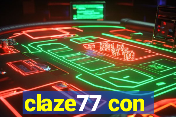 claze77 con